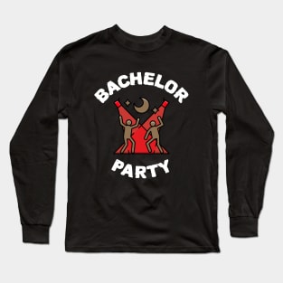 Bachelor Party Long Sleeve T-Shirt